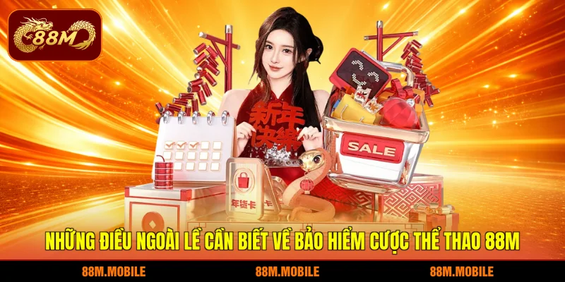 Những điều ngoài lề cần biết về bảo hiểm cược thể thao 88M